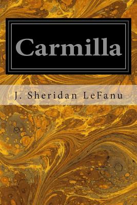 Carmilla - Lefanu, J Sheridan