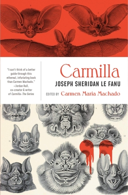 Carmilla - Machado, Carmen Maria (Editor), and Lefanu, Joseph Sheridan