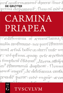 Carmina Priapea: Griechisch - Lateinisch - Deutsch