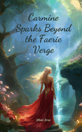 Carmine Sparks Beyond the Faerie Verge