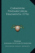 Carminum Pindaricorum Fragmenta (1776)