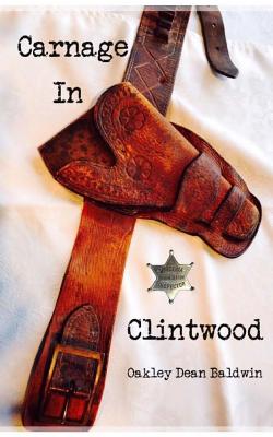 Carnage In Clintwood - Baldwin, Doris Barber, and Baldwin, Oakley Dean