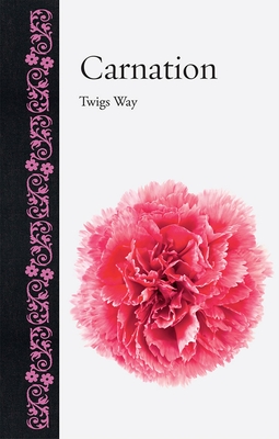 Carnation - Way, Twigs