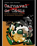 Carnaval de Cdiz. Control y censura durante la dictadura franquista