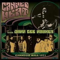 Carnegie Hall 1971 - Canned Heat/John Lee Hooker