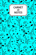 Carnet de notes: Carnet de notes - 160 pages lignes - Petit format - 13,34 cm x 20,32 cm - thme floral