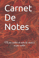 Carnet De Notes: Ne pas oublier de noter les choses  ne pas oublier