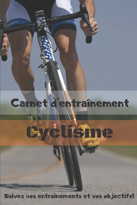 Carnet D'entra?nement Cyclisme Suivez Vos Entra?nements Et Vos ...