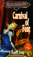 Carnival of Fear: Ravenloft - King, J Robert