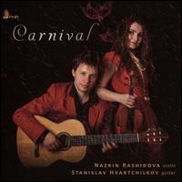 Carnival - Nazrin Rashidova (violin); Stanislav Hvartchilkov (guitar)