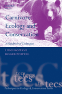 Carnivore Ecology and Conservation: A Handbook of Techniques