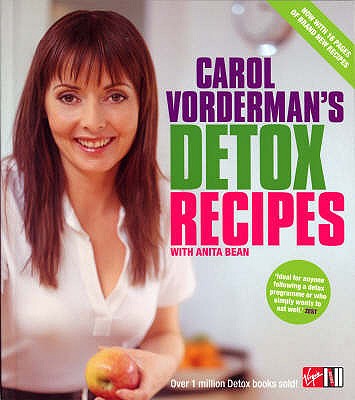 Carol Vorderman's Detox Recipes (Updated and Extended) - Vorderman, Carol, and Bean, Anita