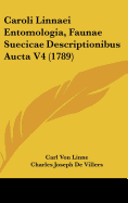 Caroli Linnaei Entomologia, Faunae Suecicae Descriptionibus Aucta V4 (1789)