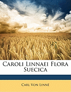 Caroli Linnaei Flora Suecica