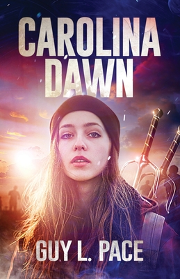 Carolina Dawn - Pace, Guy L, and Deyett, Scott (Cover design by), and Wing, J C (Editor)