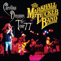 Carolina Dreams Tour '77 - The Marshall Tucker Band
