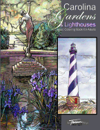 Carolina Gardens & Lighthouses: A Classic Coloring Book for Adults