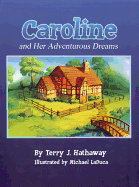 Caroline and Her Adventurous Dreams