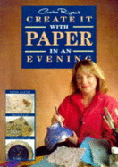 Caroline Righton's Create It with Paper in an Evening