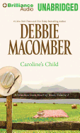 Caroline's Child: A Selection from Heart of Texas, Volume 2