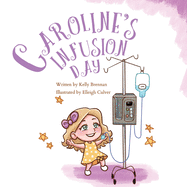 Caroline's Infusion Day