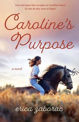 Caroline's Purpose - Zaborac, Erica