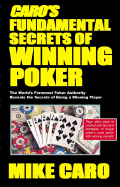 Caro's Fundamental Secrets of Winning Poker - Caro, Mike