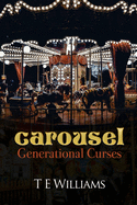 Carousel: Generational Curses