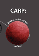 Carp: Location, Feeding & Bait