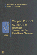 Carpal Tunnel Syndrome and Other Disorders of the Median Nerve - Ochoa, Jose, MD, PhD, Dsc, and Rosenbaum, Richard B, MD