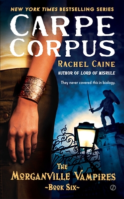 Carpe Corpus - Caine, Rachel