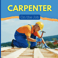 Carpenter: On the Job!