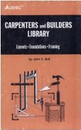Carpenters and Builders Library: Layouts, Foundations, Framing v. 3