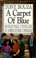 Carpet of Blue - Bouza, Tony, and Bouza, Anthony V