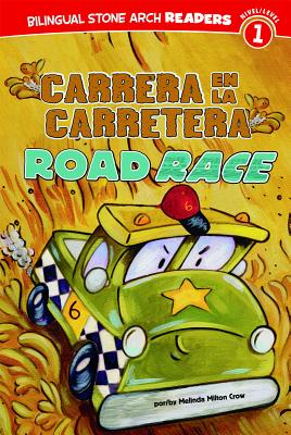 Carrera en la Carretera/Road Race - Rooney, Veronica (Illustrator), and Heck, Claudia (Translated by), and Crow, Melinda Melton