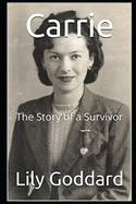 Carrie: The Story of a Survivor