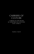 Carriers of Culture: Labor on the Road in Nineteenth-Century East Africa