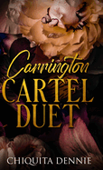 Carrington Cartel Duet: Alternate Cover Hardcover Edition