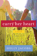 Carry Her Heart