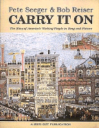 Carry it on - Seeger, Pete, and Reiser, Bob