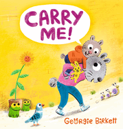 Carry Me!: A Cheery Street Story