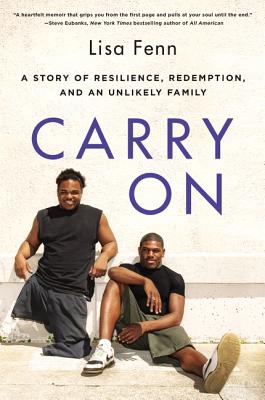Carry on: A Story of Resilience, Redemption, and an Unlikely Family - Fenn, Lisa