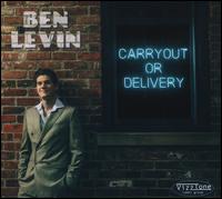 Carryout or Delivery - Ben Levin
