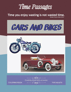 Cars and Bikes Coloring Book for Adults: Unique New Series of Design Originals Coloring Books for Adults, Teens, Seniors