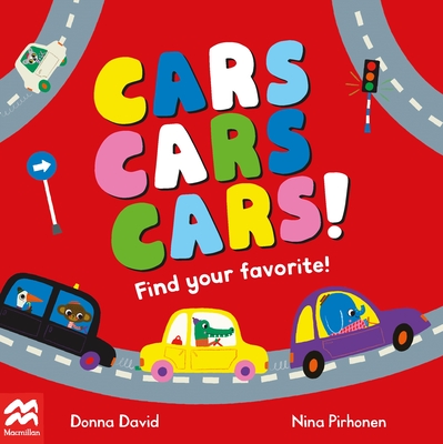 Cars Cars Cars!: Find Your Favourite - David, Donna