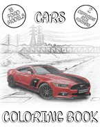 Cars Coloring Book: From The Oldest To The Newest Cars Designs