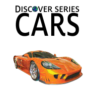 Cars: Discover Series Picture Book for Children - Publishing, Xist