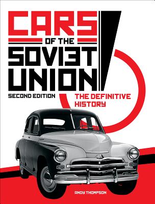 Cars of the Soviet Union: The Definitive History - Thompson, Andy