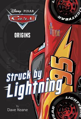 Cars Origins: Struck by Lightning (Disney/Pixar Cars) - Keane, Dave