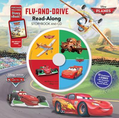 Cars / Planes Fly-And-Drive Read-Along Storybook and CD: Purchase Includes Disney Ebook! CD Features 4 Stories with Character Voices and Sound Effects! - Disney Books